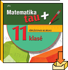 Matematika Tau plius. 11 klasė. Išplėstinis kursas. 1 ir 2 dalys (2017/2018 m.m. su atsakymais)