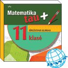 Matematika Tau plius. 11 klasė. Išplėstinis kursas (1 ir 2 dalys, su atsakymais). 